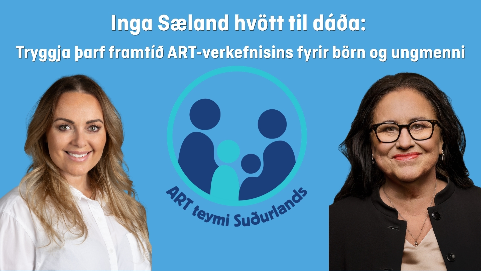 Inga Sæland hvött til dáða: Tryggja þarf framtíð ART-verkefnisins fyrir börn og ungmenni