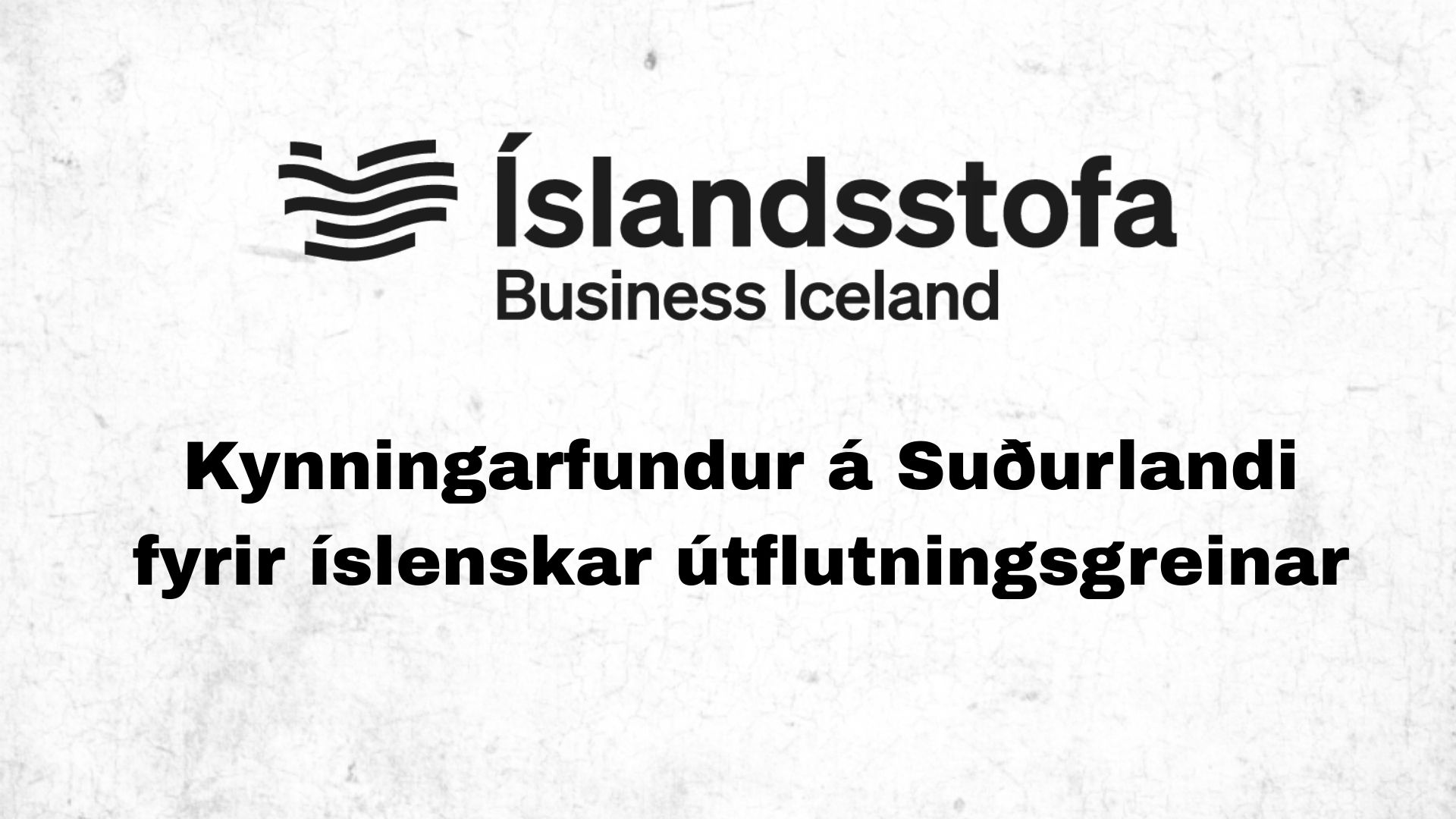 Tækifæri í útflutningi: Íslandsstofa og SASS blása til kynningarfundar á Selfossi