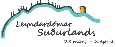 Leyndardómar Suðurlands - tveir ráðherrar opna hátíðina 28. mars