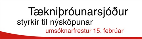 Opinn kynningarfundur á styrkjum Tækniþróunarsjóðs og skattfrádrátts vegna rannsókna- og þróunarverkefna