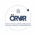 Örvar – nýr styrktarsjóður fyrir verkefni og viðburði á sviði menningar og nýsköpunar