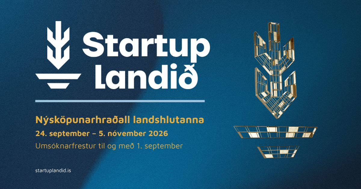Opnað fyrir umsóknir í Startup Landið 2026: Einstakt tækifæri fyrir sunnlenska frumkvöðla