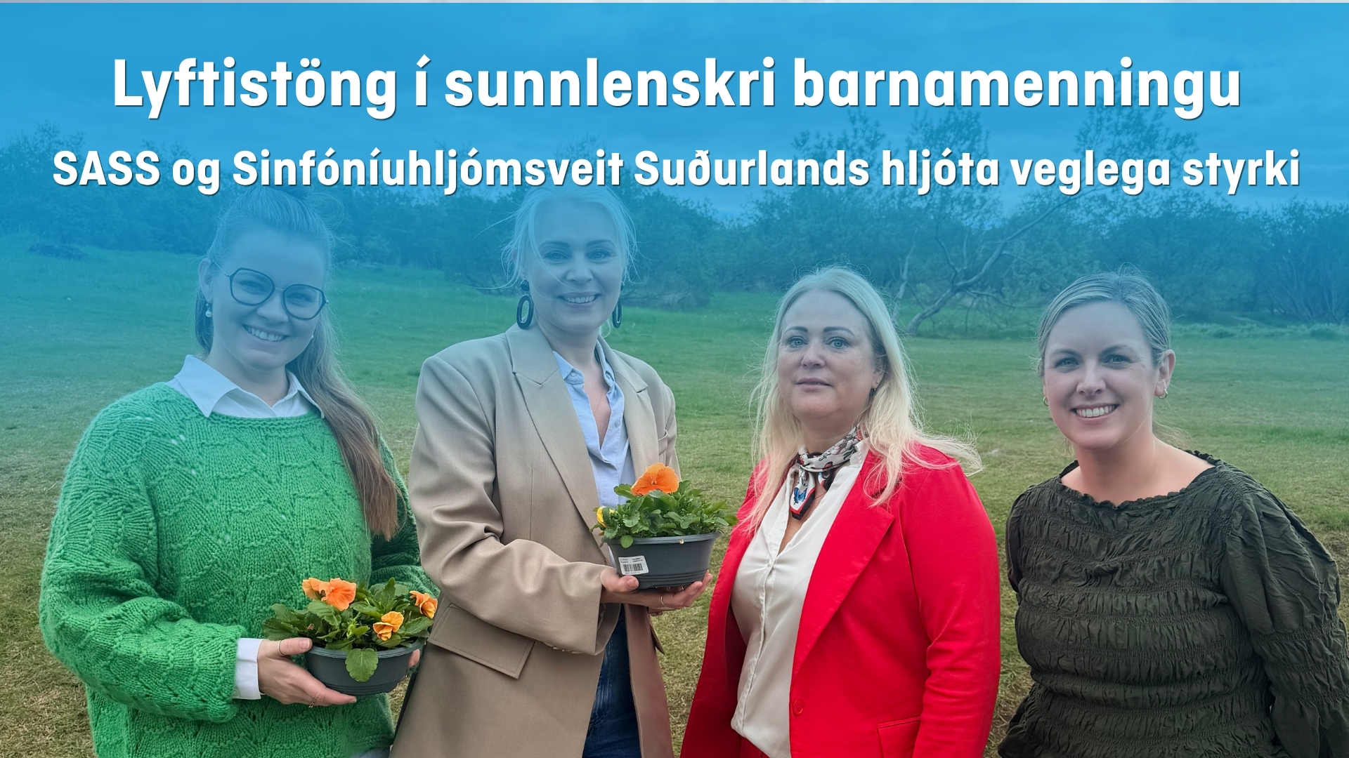 Lyftistöng í sunnlenskri barnamenningu:  SASS og Sinfóníuhljómsveit Suðurlands hljóta veglega styrki